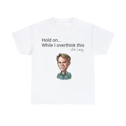 Hold on while I overthink this t-shirt