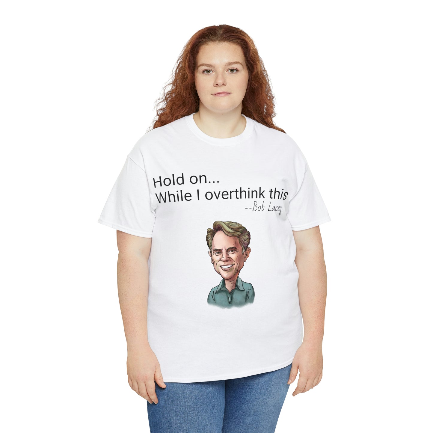 Hold on while I overthink this t-shirt