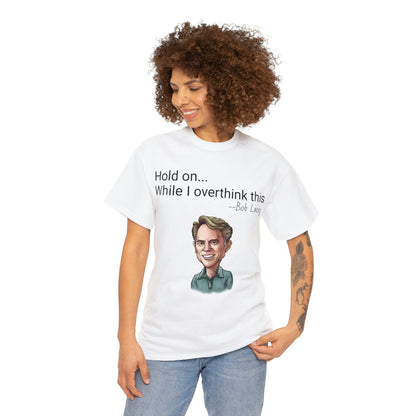 Hold on while I overthink this t-shirt