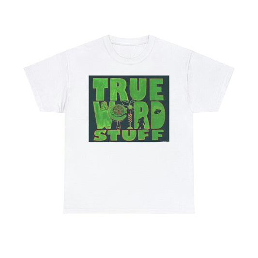 True Weird Stuff Unisex Heavy Cotton Tee