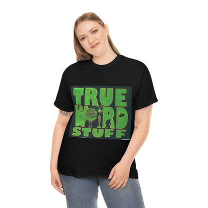 True Weird Stuff Heavy Cotton T