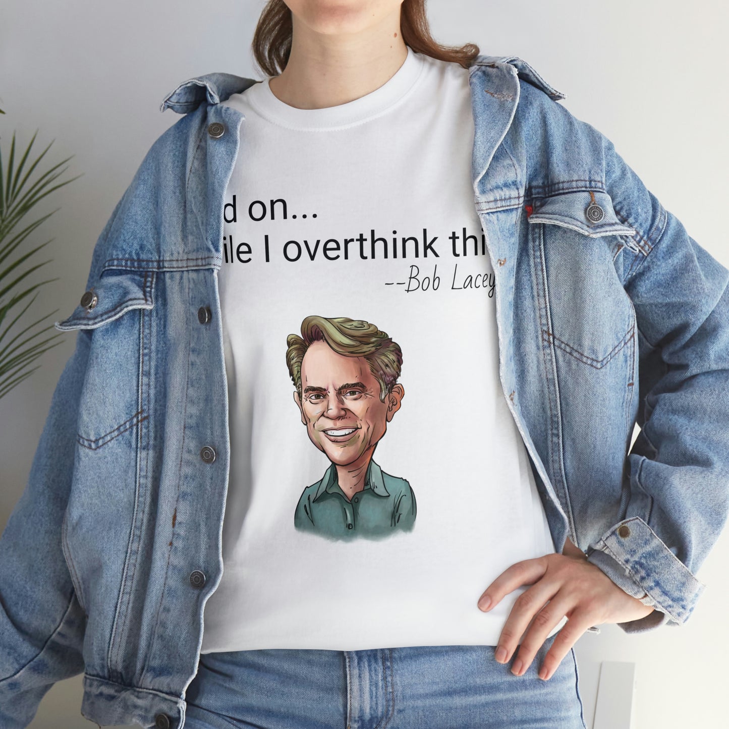 Hold on while I overthink this t-shirt