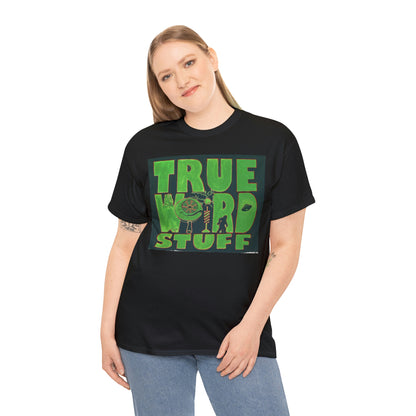 True Weird Stuff Unisex Heavy Cotton Tee