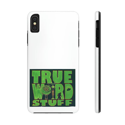 True Weird Stuff Phone Case, Case-Mate