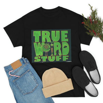 True Weird Stuff Heavy Cotton T