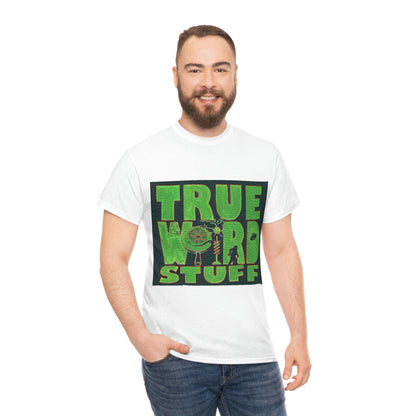 True Weird Stuff Heavy Cotton T