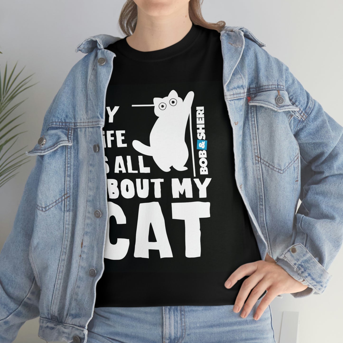 My Life Is All About My Cat Unisex Heavy Cotton Tee